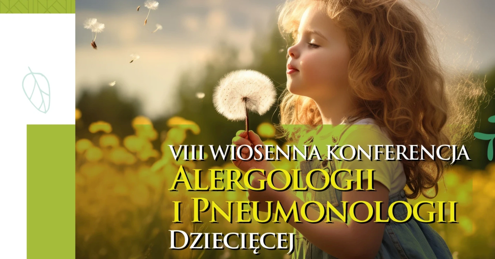 VIII Wiosenna Konferencja Alergologii i Pneumonologii Dziecięcej